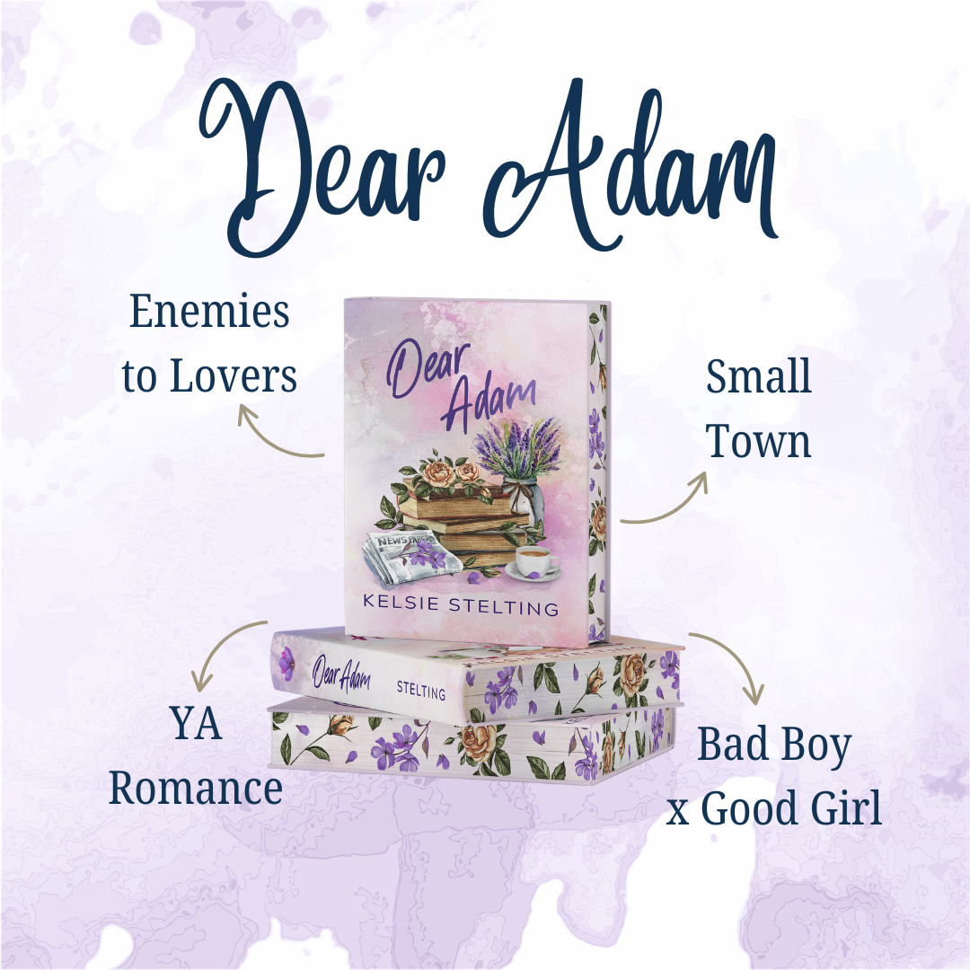 Promotional graphic for the book "Dear Adam" by Kelsie Stelting. The image displays the paperback with purple floral-sprayed edges. The listed tropes include Enemies to Lovers, Small Town, YA Romance, and Bad Boy x Good Girl.