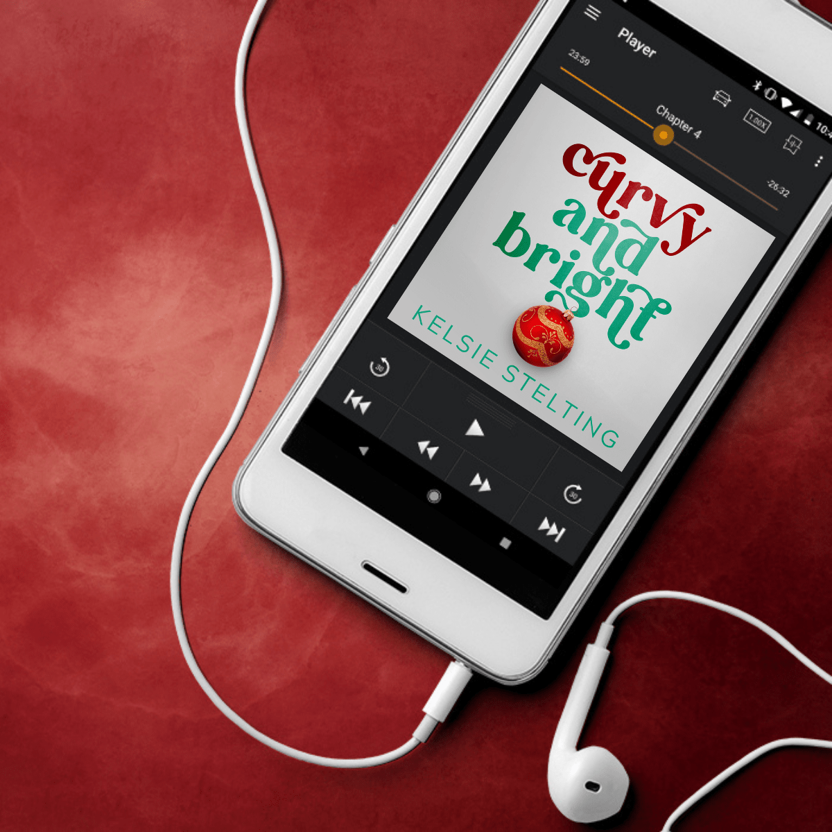 A phone with an audiobook player sits atop a red background, with headphones attached. The book is Curvy and Bright by Kelsie Stelting and features a christmas ornament as the cover art