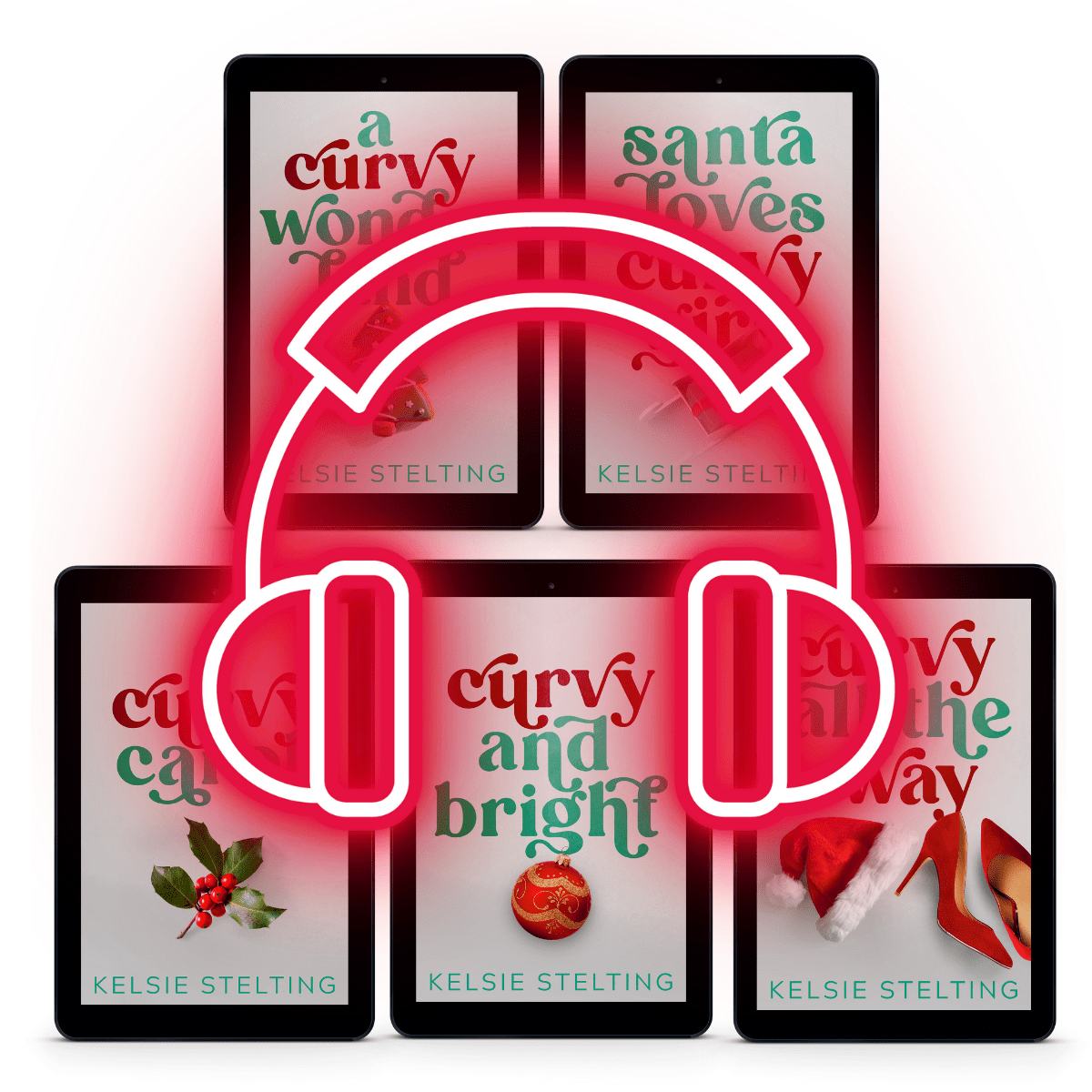 A red graphic of headphones imposed over 5 audiobook covers, the books are Suggested Reading Order
Santa Loves Curvy Girls
A Curvy Carol
A Curvy Wonderland
Curvy and Bright
Curvy All The Way by author Kelsie Stelting