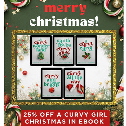Five ebook covers are framed by golden frills on a green christmas themed background. Above the books is text that reads Merry Christmas! in red and white text. Below on a red banner, in white text reads 25% Off a Curvy Girl Christmas In Ebook. The books titles are A Curvy Wonderland, Santa Loves Curvy Girls, A Curvy Carol, Curvy and Bright and Curvy All the Way