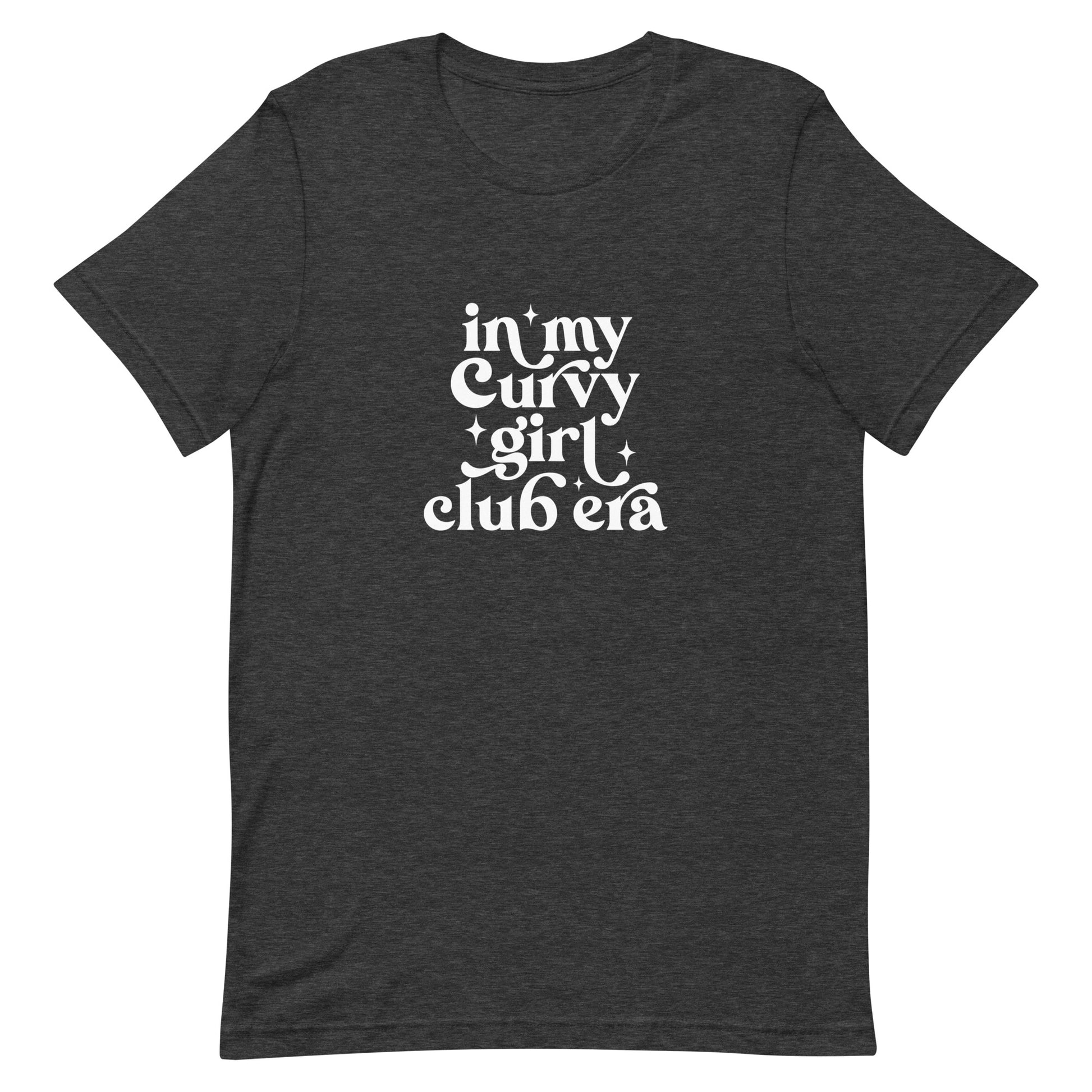 A dark grey t-shirt that reads "In my Curvy Girl Club Era."
