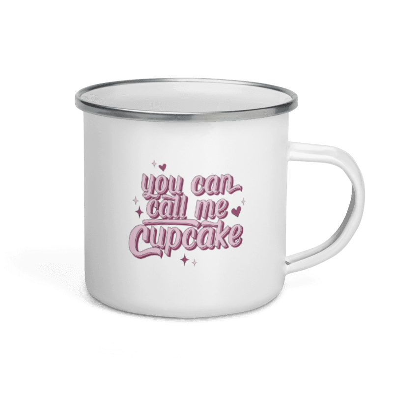 You Can Call Me Cupcake Enamel Mug