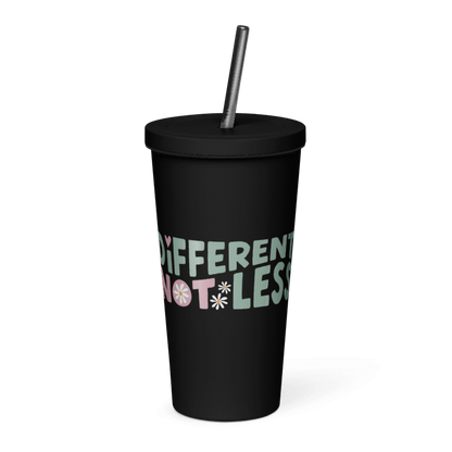 Different Not Less Insulated tumbler with a straw