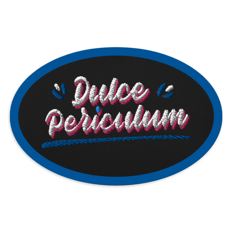 Dulce Periculum Embroidered patch