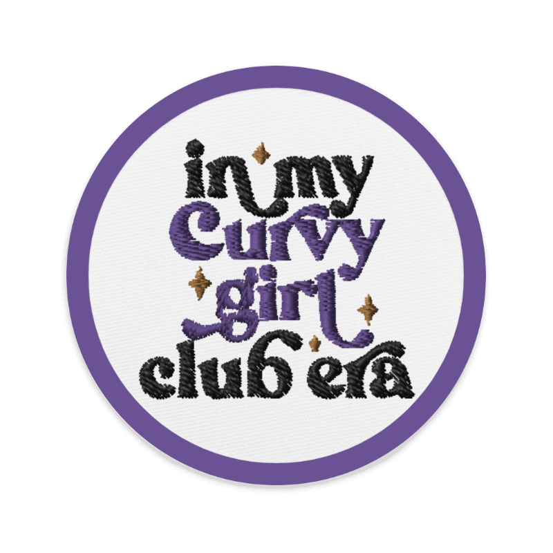 In My Curvy Girl Club Era Embroidered patch