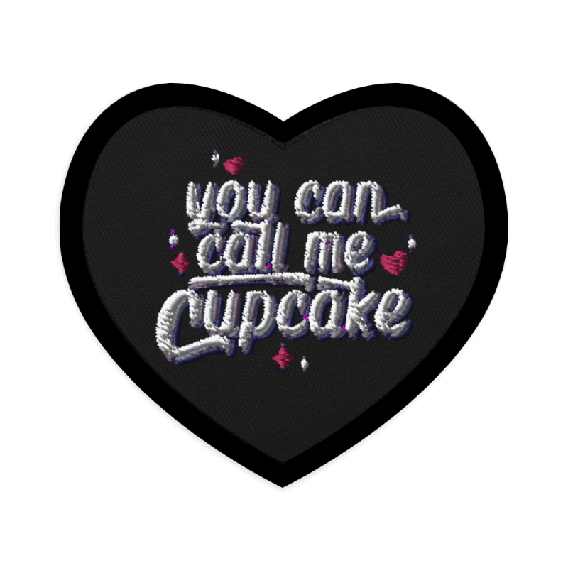 You Can Call Me Cupcake Embroidered patch