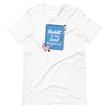 a whitet-shirt with the Beckett logo. The Beckett Logo is a blue book with the words Beckett is my book Boyfriend in cursive, with hearts around the book. 