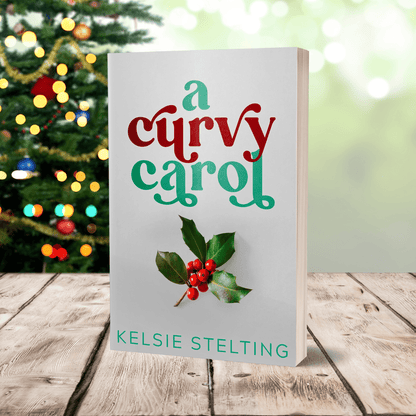 a paperback copy of a curvy carol by Kelsie Stelting
