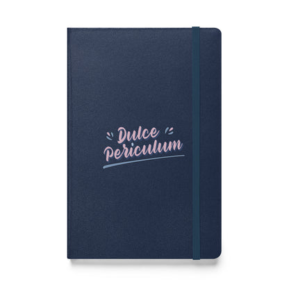 Dulce Periculum Hardcover bound notebook