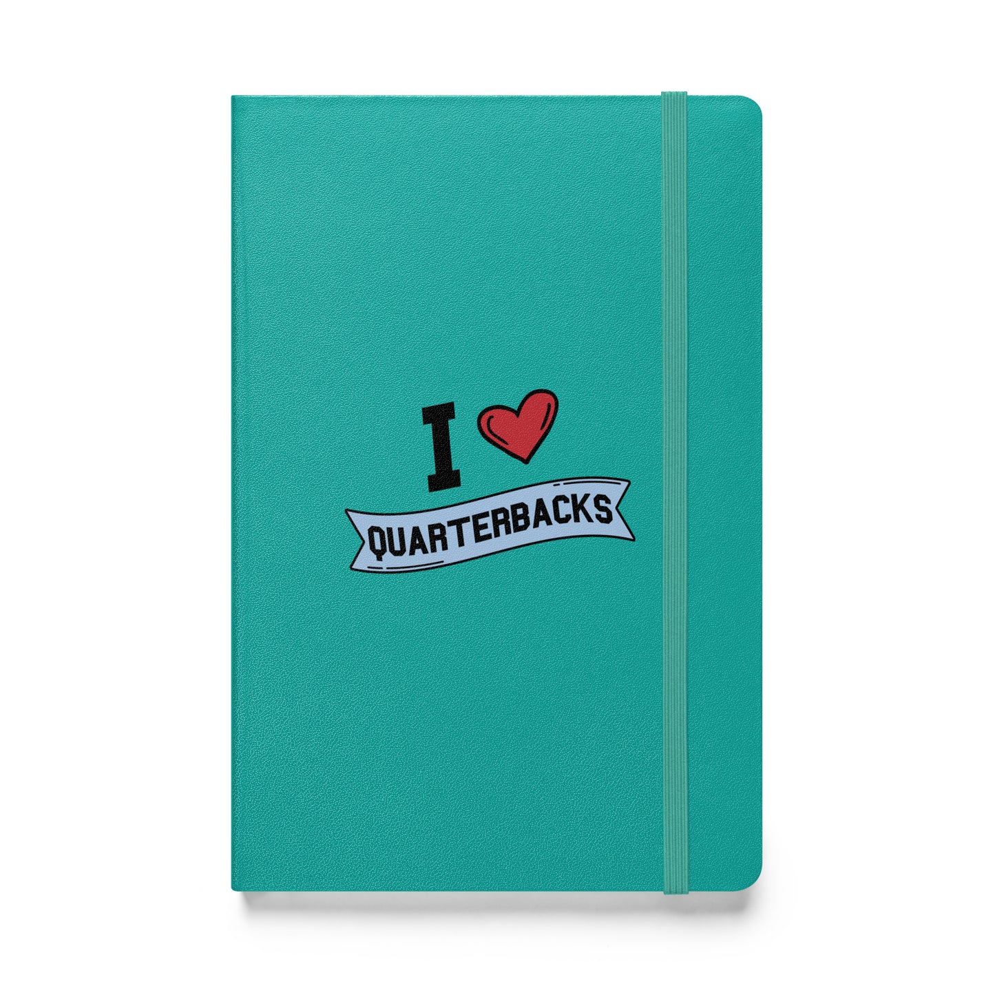 I <3 Quarterbacks Hardcover bound notebook