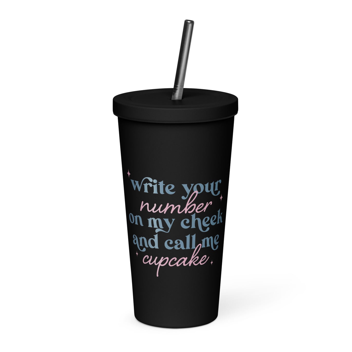 Write Your Number & Call Me Cupcake Insulated tumbler with a straw