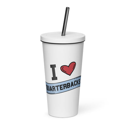 I <3 Quarterbacks Insulated tumbler with a straw