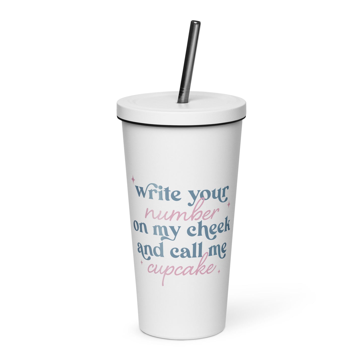 Write Your Number & Call Me Cupcake Insulated tumbler with a straw