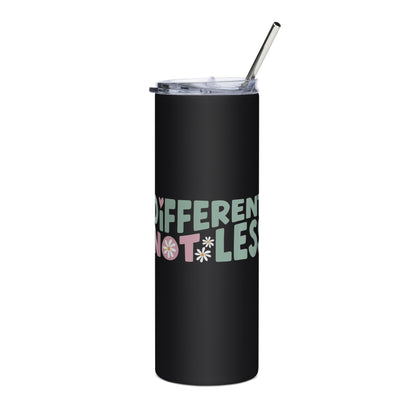 Different Not Less Stainless steel tumbler