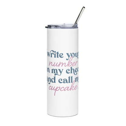 Write Your Number & Call Me Cupcake Stainless steel tumbler