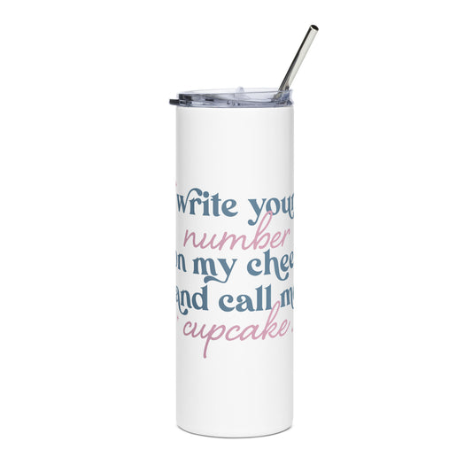 Write Your Number & Call Me Cupcake Stainless steel tumbler