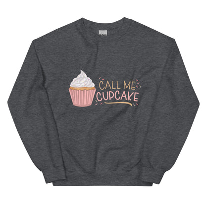 Call Me Cupcake Unisex Sweatshirt