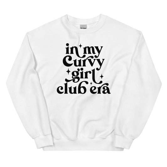 In My Curvy Girl Club Era Unisex Sweatshirt