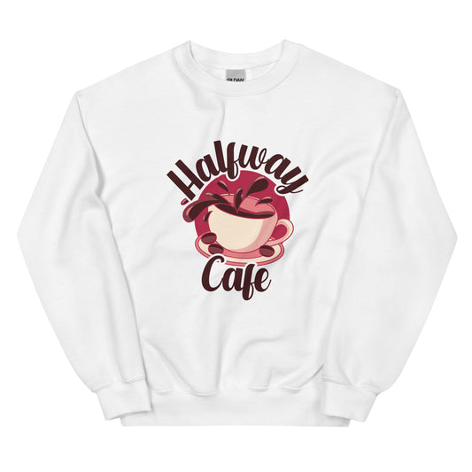 Halfway Cafe Unisex Sweatshirt