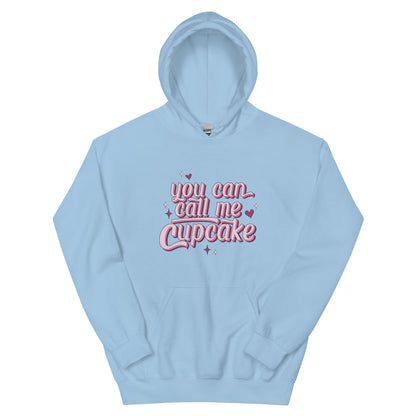 You Can Call Me Cupcake Unisex Hoodie