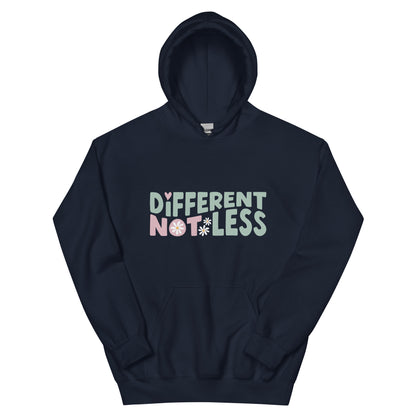 Different Not Less Unisex Hoodie