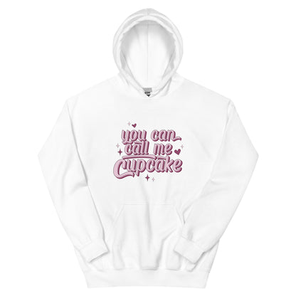 You Can Call Me Cupcake Unisex Hoodie