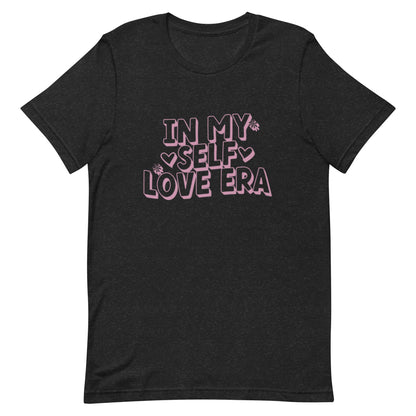 In My Self Love Era Unisex t-shirt