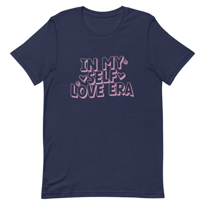 In My Self Love Era Unisex t-shirt