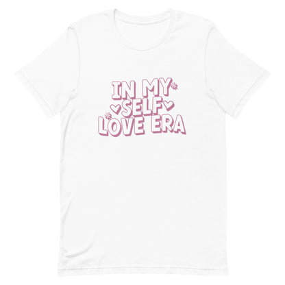 In My Self Love Era Unisex t-shirt