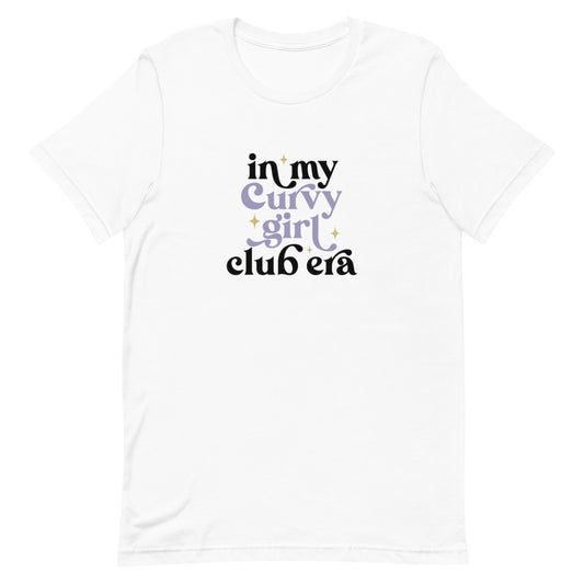 In My Curvy Girl Era Unisex t-shirt