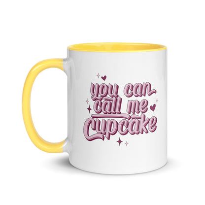 You Can Call Me Cupcake Mug with Color Inside