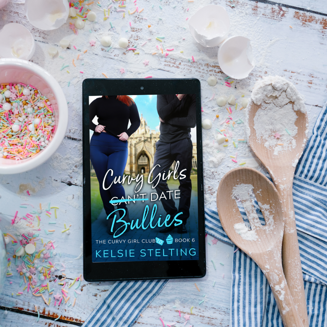 An eBook cover.  The book's title is Curvy Girls Can't Date Bullies, The Curvy Girl Club Book 6, by author Kelsie Stelting