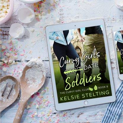 An eBook. The book's title is Curvy Girls Can't Date Soldiers, The Curvy Girl Club Book 8 by author Kelsie Stelting